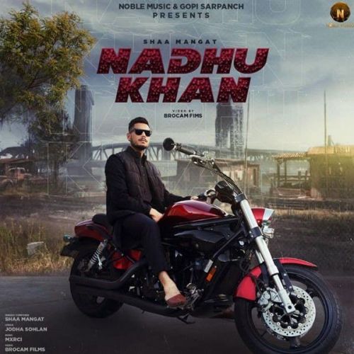 Nadhu Khan Shaa Mangat Mp3 Song Download