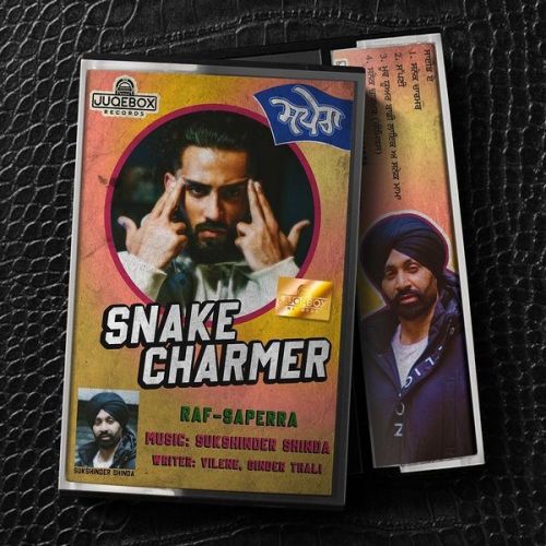 Snake Charmer Sukshinder Shinda, Raf-Saperra Mp3 Song Download