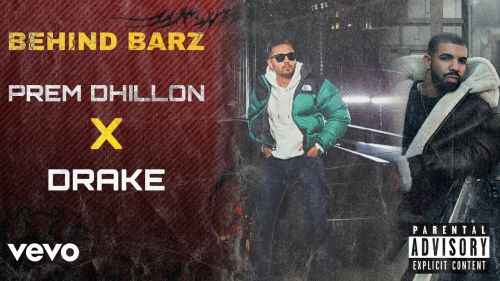 Behind Barz Drake, Prem Dhillon Mp3 Song Download