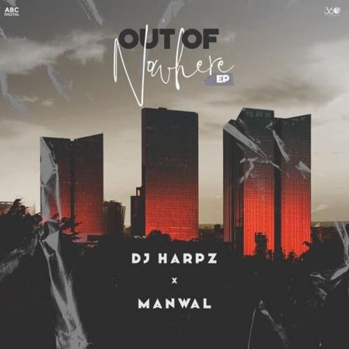 Out Of Nowhere By Manwal full album mp3 songs