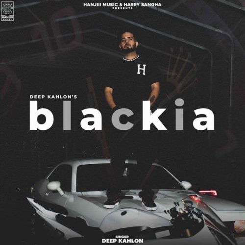 Blackia Deep Kahlon Mp3 Song Download