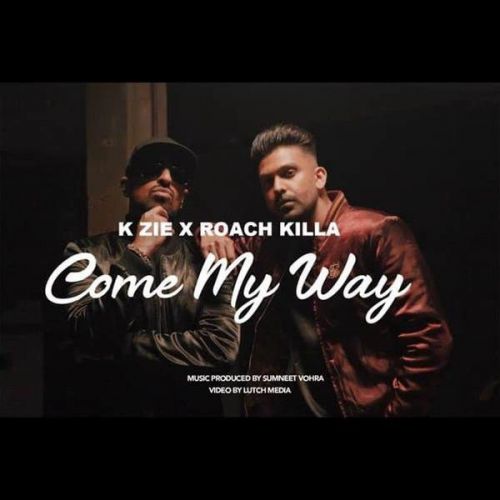 Come My Way Roach Killa, K Zie Mp3 Song Download