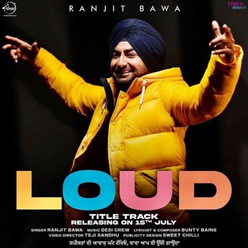 Loud Ranjit Bawa Mp3 Song Download