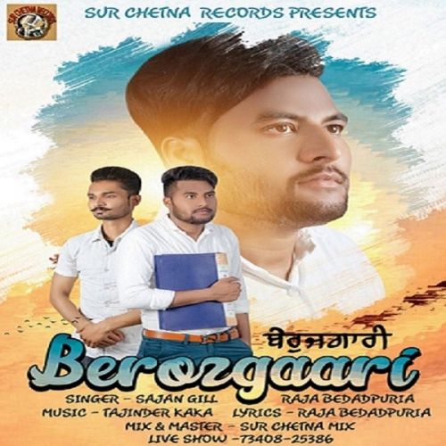 Berozgaari Sajan Gill, Raja Bedadpuria Mp3 Song Download