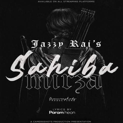 Sahiba Mirza (Folklore) Jazzy Rai Mp3 Song Download