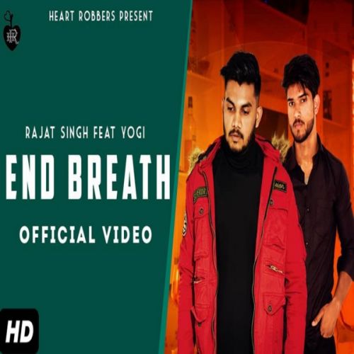 End Breath Rajat Singh, Yogi Rajput Mp3 Song Download