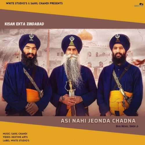 Asi Nahi Jeonda Chadna Bhai Mehal Singh Ji Mp3 Song Download