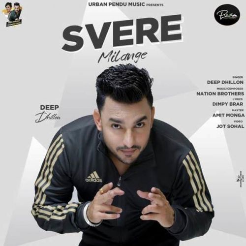 Svere Milange Deep Dhillon Mp3 Song Download