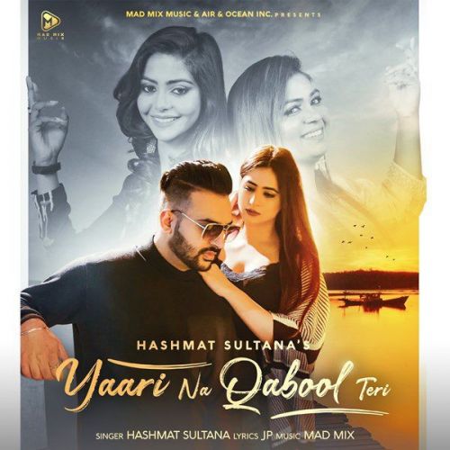 Yaari Na Qabool Teri Hashmat Sultana Mp3 Song Download