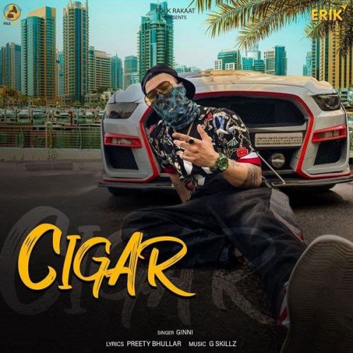 Cigar Ginni Mp3 Song Download