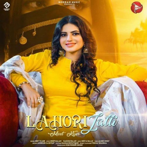 Lahori Jatti Meet Kaur Mp3 Song Download