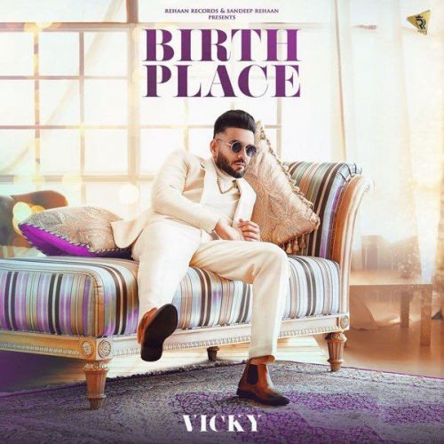 Birth Place Vicky Mp3 Song Download