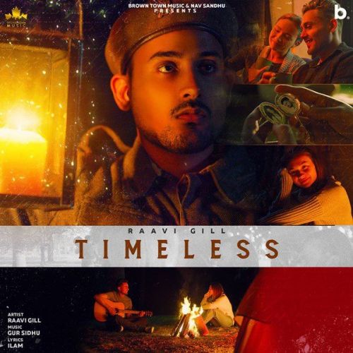 Timeless Raavi Gill Mp3 Song Download