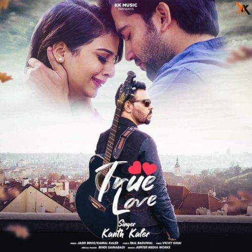 True Love Kanth Kaler Mp3 Song Download