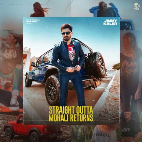 Straight Outta Mohali Returns Jimmy Kaler Mp3 Song Download