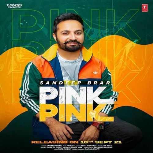 Pink Pink Sandeep Brar Mp3 Song Download