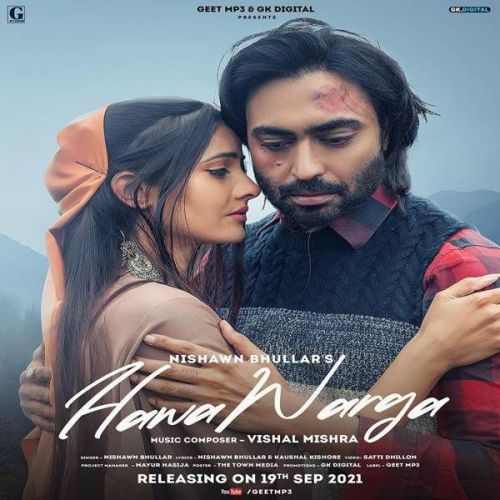 Hawa Warga Nishawn Bhullar Mp3 Song Download