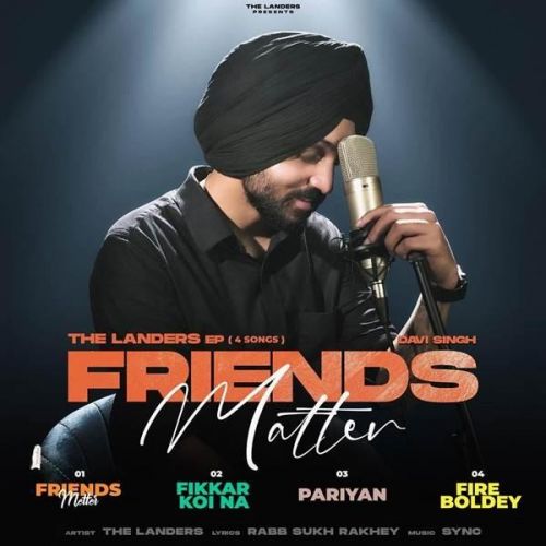 Friends Matter The Landers Mp3 Song Download