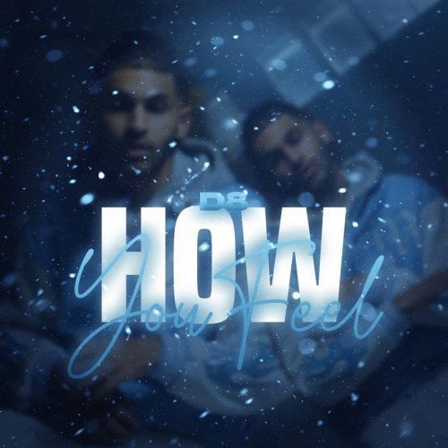 How You Feel D8 Mp3 Song Download