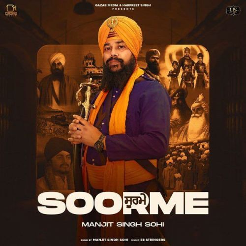 Soorme Manjit Singh Sohi Mp3 Song Download