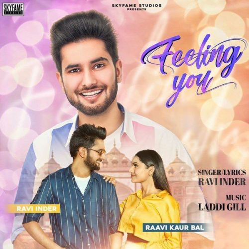 Feeling You Ravi Inder Mp3 Song Download