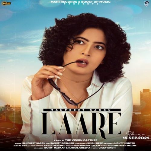 Laare Bannet Dosanjh, Manpreet Saggu Mp3 Song Download