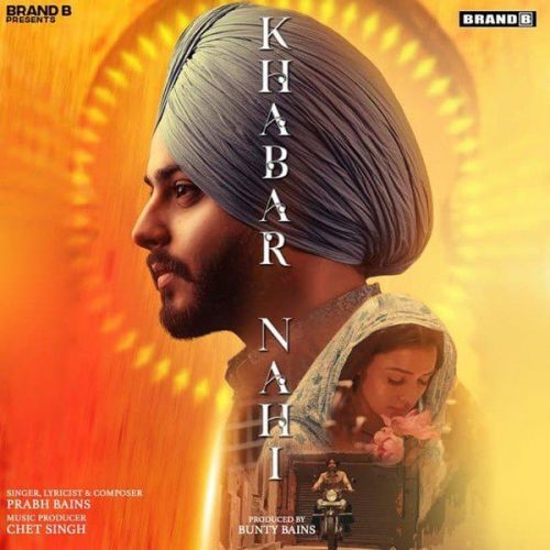 Khabar Nahi Prabh Bains Mp3 Song Download