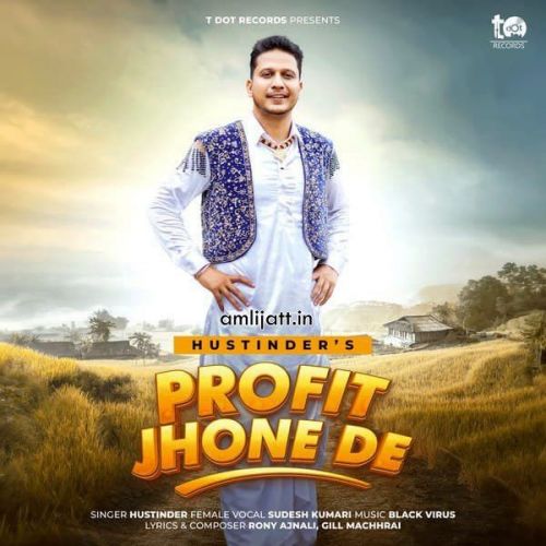 Profit Jhone De Sudesh Kumari, Hustinder Mp3 Song Download