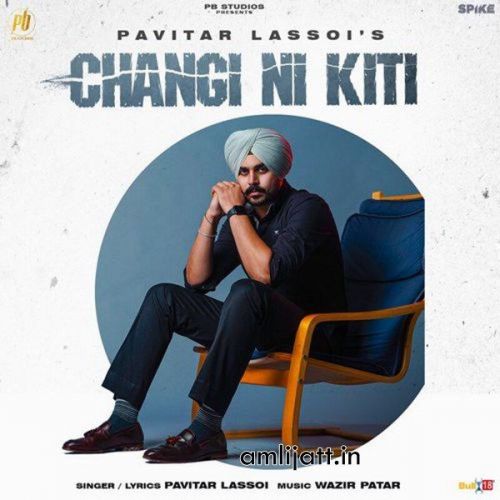 Changi Ni Kiti Pavitar Lassoi Mp3 Song Download