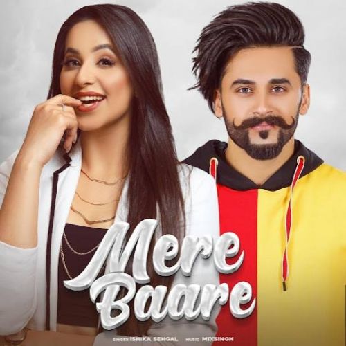 Mere Baare Ishika Sehgal Mp3 Song Download