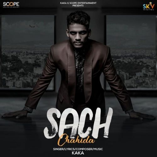 Sach Chahida Song Download Kaka Mp3 Song Download