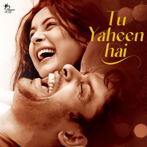 Tu Yaheen Hai Shehnaaz Gill Mp3 Song Download