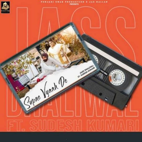 Supne Viah De Jass Dhaliwal, Sudesh Kumari Mp3 Song Download