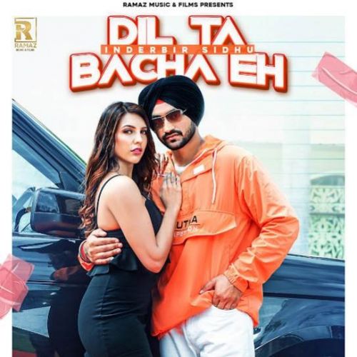 Dil Ta Bacha Eh Inderbir Sidhu, Gur Sidhu Mp3 Song Download