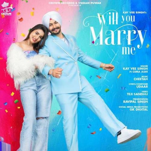 Will You Marry Me Kay Vee Singh Mp3 Song Download