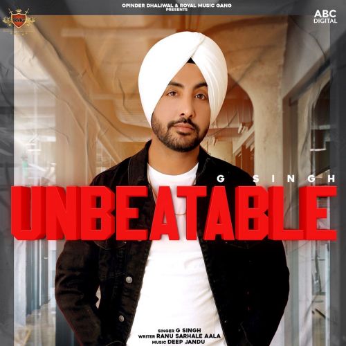 Unbeatable Deep Jandu, G Singh Mp3 Song Download