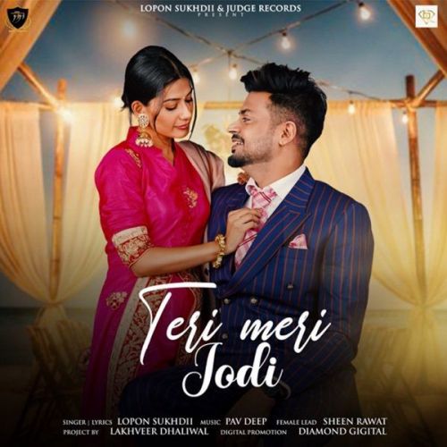 Teri Meri Jodi Lopon Sukhdii, Reena Nafri Mp3 Song Download