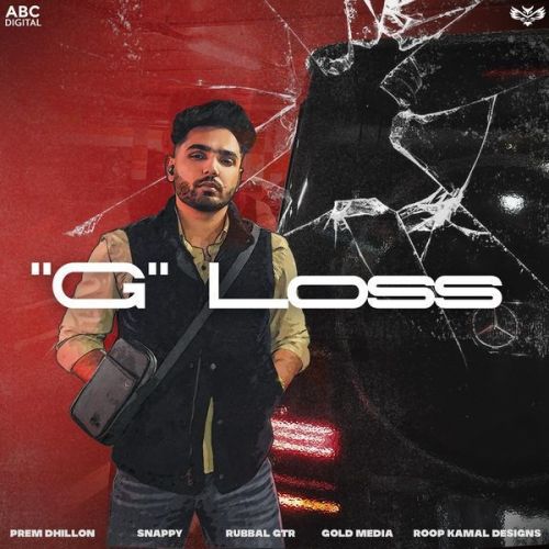 G Loss Prem Dhillon Mp3 Song Download