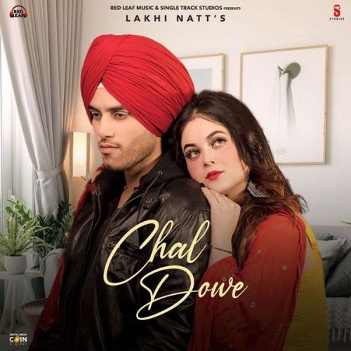 Chal Dowe Lakhi Natt, Dollar Sidhu Mp3 Song Download