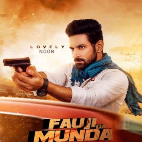 Fauji Da Munda Lovely Noor Mp3 Song Download