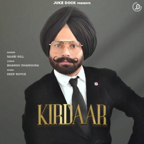 Kirdaar Saabi Gill Mp3 Song Download