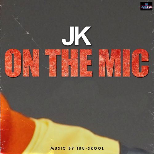 On the Mic JK Mp3 Song Download