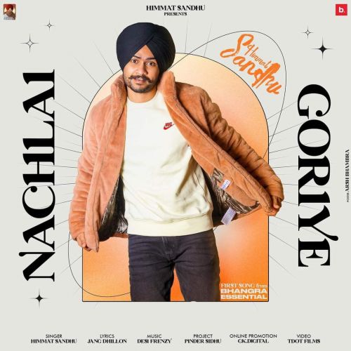 Nachlai Gorriye Himmat Sandhu Mp3 Song Download