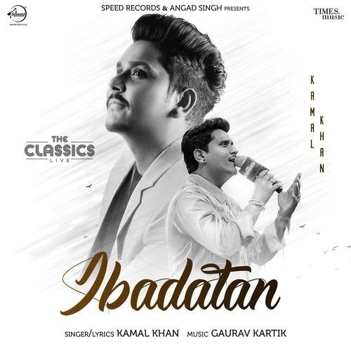 Ibadatan Kamal Khan Mp3 Song Download