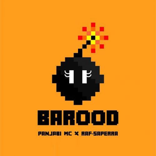 Barood Panjabi MC, Raf-Saperra Mp3 Song Download