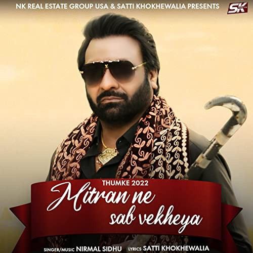 Mitran Ne Sab Vekheya (Thumke 2022) Nirmal Sidhu Mp3 Song Download