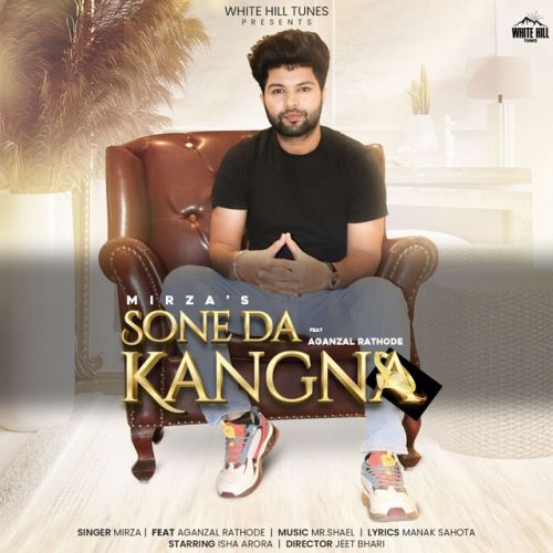 Sone Da Kangna Mirza Mp3 Song Download