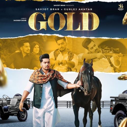 Gold Savjot Brar, Gurlez Akhtar Mp3 Song Download