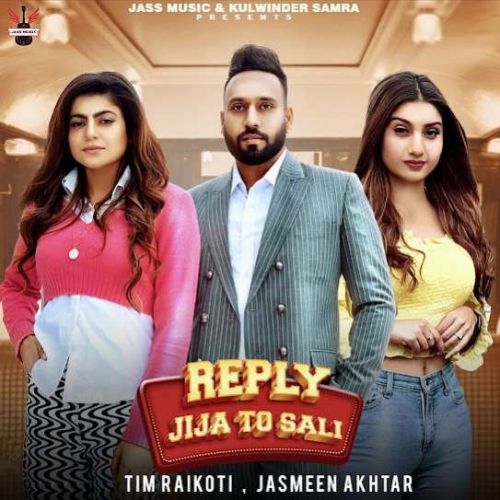 Reply Jija To Sali Tim Raikoti, Jasmeen Akhtar Mp3 Song Download