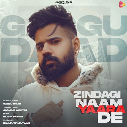 Zindagi Naam Yaara De Gaggu Daad, Jasmeen Akhtar Mp3 Song Download